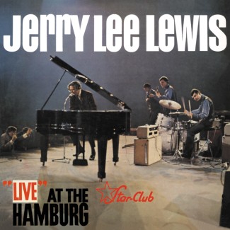 Lewis ,Jerry Lee - Live At The "Star Club" Hamburg