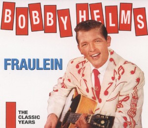 Helms ,Bobby - Fraulein ,The Classic Years 2 cd's