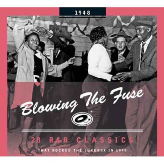 V.A. - Blowing The Fuse:That Rocked The Jukebox In 1948