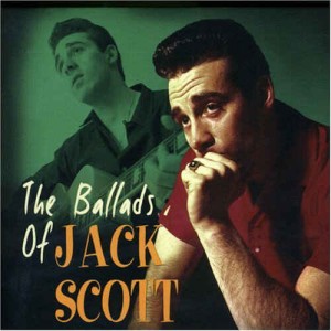 Scott ,Jack - The Ballads Of Jack Scott