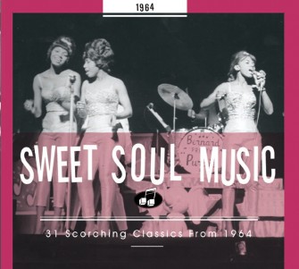 V.A. - Sweet Soul Music :30 Scorching Classics 1964