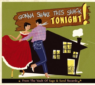 V.A. - Gonna Shake This Shack Tonight! From The Vaults..