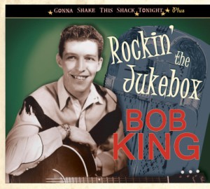King ,Bob - Rockin' The Jukebox