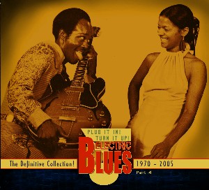 V.A. - Electric Blues 1970 - 2005 : Vol 4