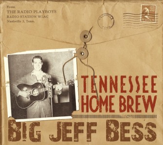 Bess ,Big Jeff - Tennessee Home Brew