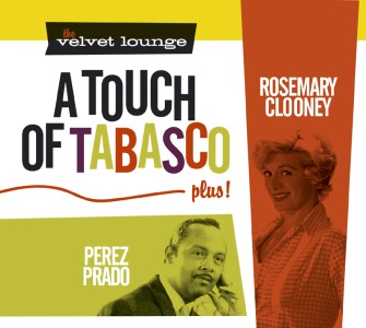 Clooney ,Rosemary - A Touch Of Tabsco : The Velvet Lounge