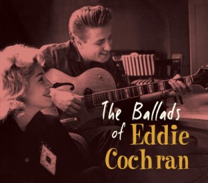 Cochran ,Eddie - Ballads Of Eddie Cochran