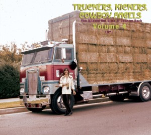 V.A. - Truckers ,Kickers ,Cowboys Angels 1971 Vol 4 : The..