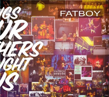 Fatboy - Songs of Our Mothers Taught Us ( ltd 180gr lp )