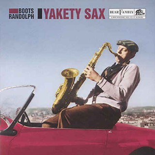 Randolph ,Boots - Yakety Sax
