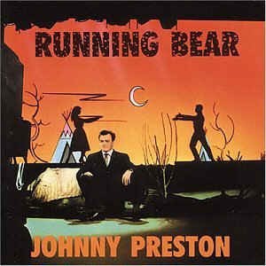 Preston ,Johnny - Running Bear