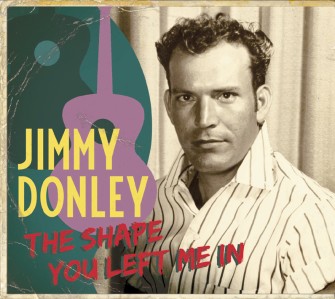 Donley ,Jimmy - The Shape You Left Me In