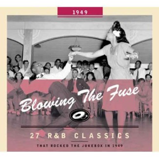 V.A. - Blowing The Fuse:That Rocked The Jukebox In 1949