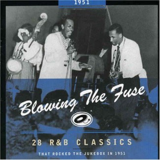 V.A. - Blowing The Fuse:That Rocked The Jukebox In 1951 - Klik op de afbeelding om het venster te sluiten