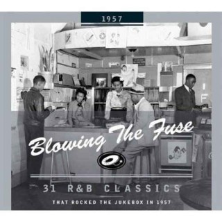 V.A. - Blowing The Fuse:That Rocked The Jukebox In 1957