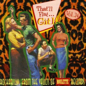 V.A. - That'll Flat Git It ,Vol 24 Roulette