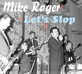 Roger ,Mike - Let's Slop - Klik op de afbeelding om het venster te sluiten