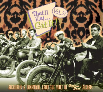 V.A. - That'll Flat Git It ,Vol 27 :Sage & Sand Records