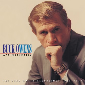 Owens ,Buck - Act Nauturally:The Buck Owens Rec..1953-1964