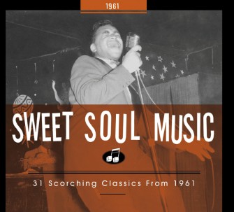 V.A. - Sweet Soul Music :30 Scorching Classics 1961 - Klik op de afbeelding om het venster te sluiten