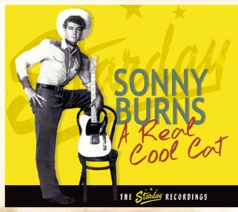 Burns ,Sonny - A Real Cool Cat : The Starday Recordings - Klik op de afbeelding om het venster te sluiten