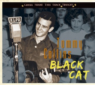 Collins ,Tommy - Black Cat : Gonna Shake This Shack..