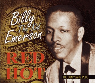 Emerson ,Billy "The Kid " - Red Hot:The Sun Years...Plus