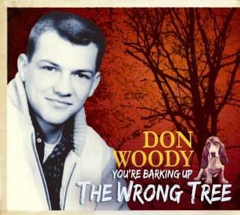 Woody ,Don - You're Barking On The Wrong Tree - Klik op de afbeelding om het venster te sluiten