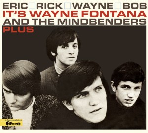 Fontana ,Wayne & Mindbenders - Eric ,Rick ,Wayne ,Bob..Plus