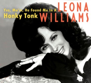 Williams ,Leona - Yes Ma he Found Me In A Honky Tonk - Klik op de afbeelding om het venster te sluiten