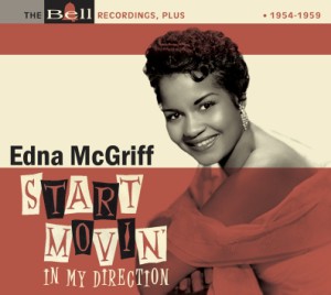 McGriff ,Edna - Start Movin' In My Direction