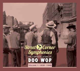 V.A. - Street Corner Symphonies 1939 - 1949 : Vol 1