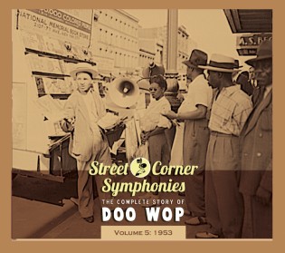 V.A. - Street Corner Symphonies 1953 : Vol 5 - Klik op de afbeelding om het venster te sluiten