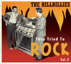 V.A. - They Tried To Rock Vol 2 : The Hillbillies