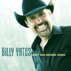 Yates ,Billy - Only One George Jones