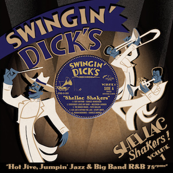 V.A. - Swingin' Dick's Shellac Shakers - Vol 1